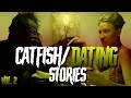 7 True Scary Catfish / Dating Horror Stories (Vol. 2)