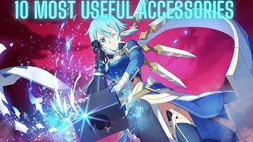 Sword Art Online Alicization Lycoris 10 Most Useful Accessories(V1.41)