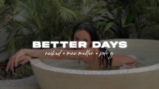 better days - neiked, mae muller, polo g [slowed + reverb + lyrics]