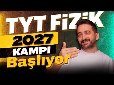 2027 TYT Fizik Kampı Başlıyor | SİSTEM DEĞİŞMEDEN ÖNCE SON ŞANS!  🚀