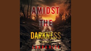 Chapter 86 - Amidst the Darkness (A Tori Spark Fbi Suspense Thriller—Book 1)