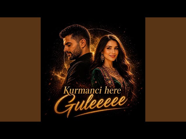 Kurmanci Here Guleee