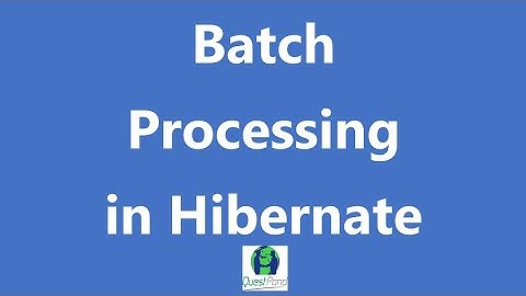 Java/J2EE interview questions :- Batch Processing in Hibernate