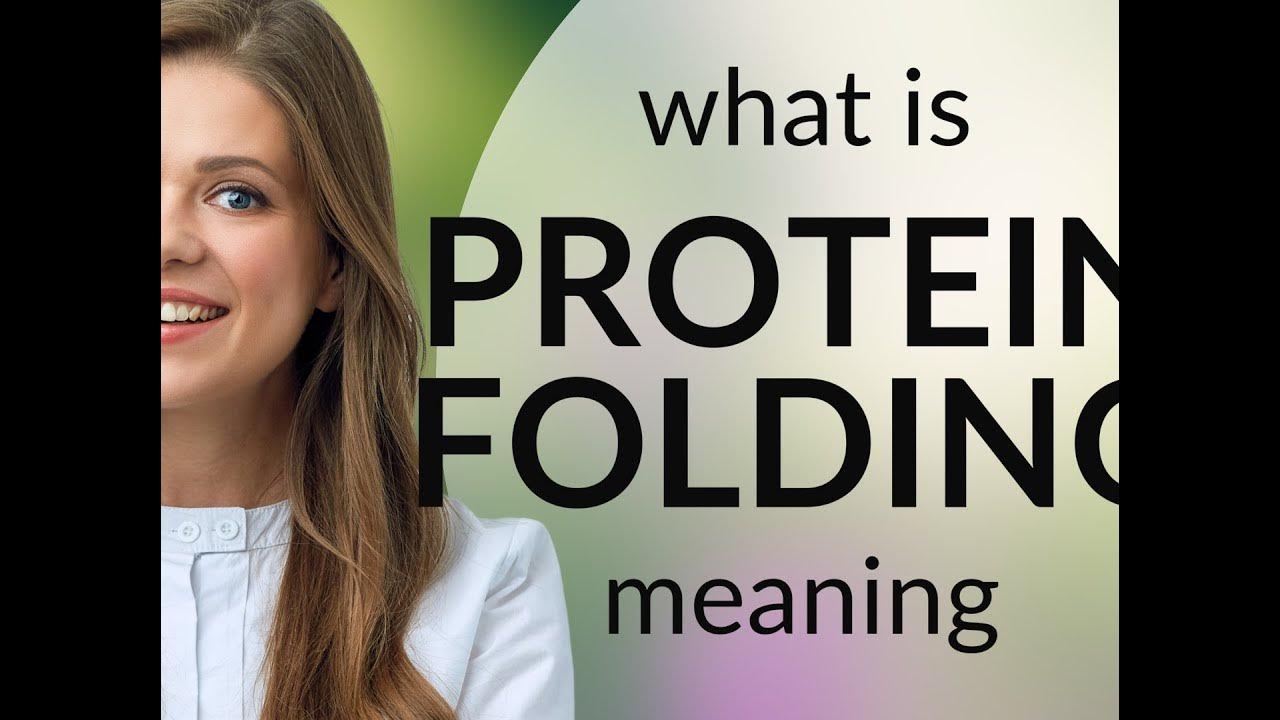 Protein folding definition of PROTEIN FOLDING YouTube