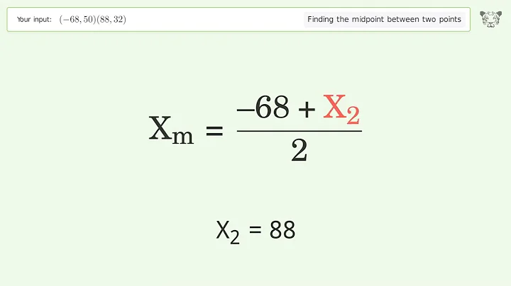 Find the midpoint between two points p1 (-68,50) and p2 (88,32): Step-by-Step Video Solution