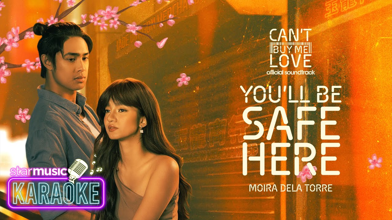 Moira Dela Torre - You'll Be Safe Here (Karaoke) | Cant Buy Me Love OST