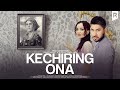 Kechiring ona (o&#39;zbek film) | Кечиринг она (узбекфильм)