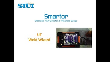 Smartor UT Weld Wizard Function