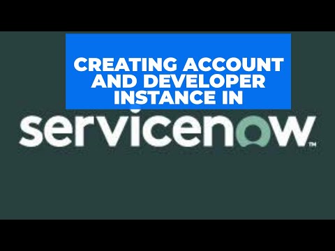 How to Create an Servicenow Account and Developer Instance