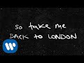 Ed Sheeran - Take Me Back To London (feat. Stormzy) [Official Lyric Video]