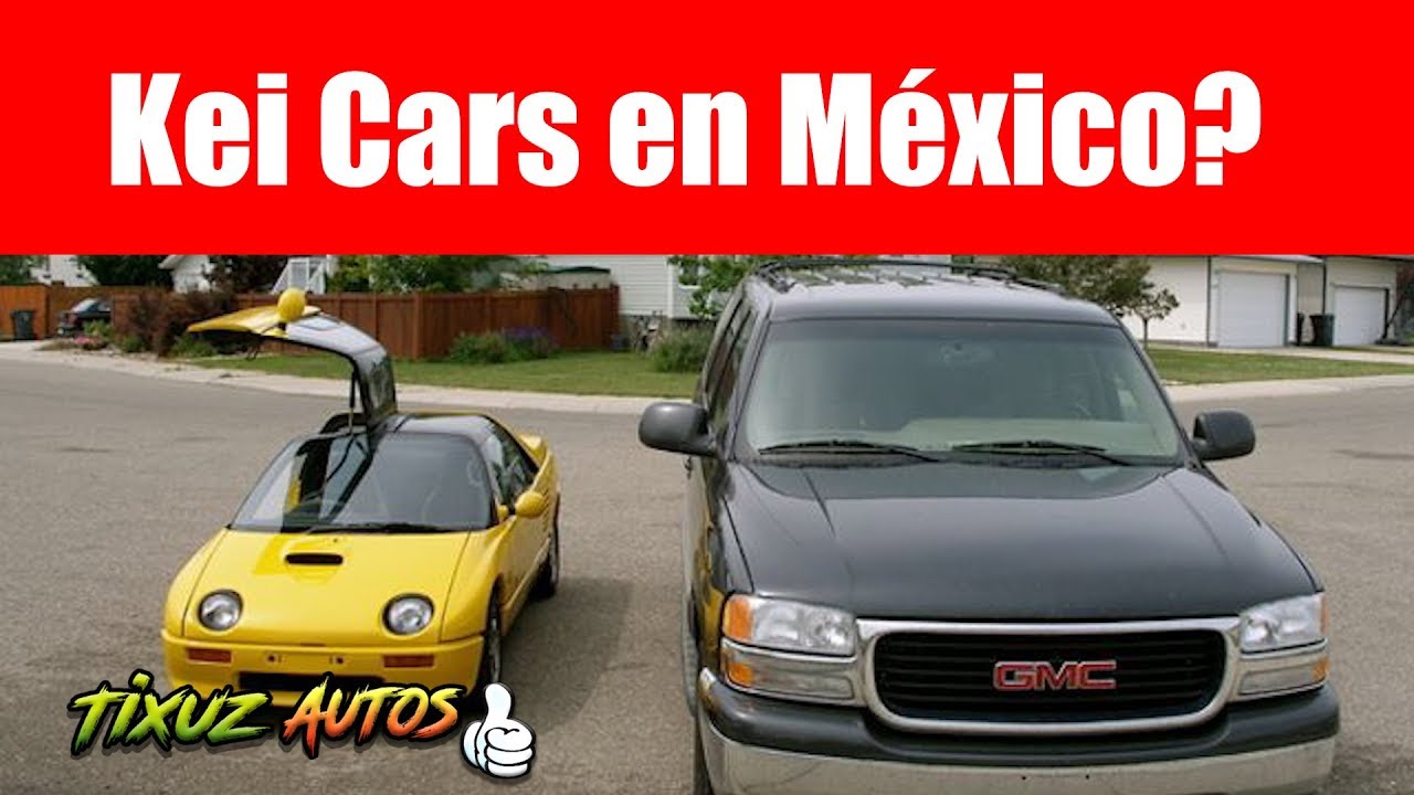 Kei Cars En Mexico Youtube