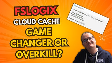 FSLogix Cloud Cache: Game Changer or Overkill? (Pros & Cons Explained!)