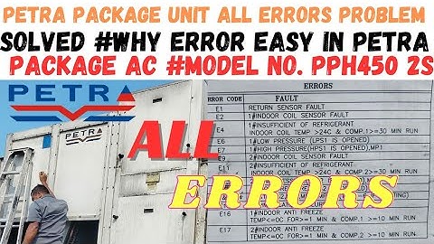 petra package unit all errors problem solved #why error easy in petra package AC #model NO. PPH450 2