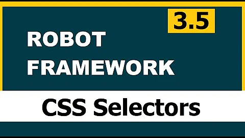 3.5 CSS Selectors |  Robot framework (Selenium)