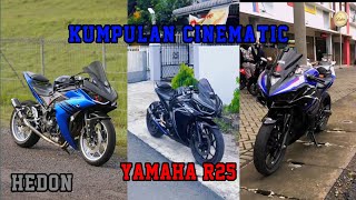 KUMPULAN CINEMATIC. YAMAHA R25. HEDON