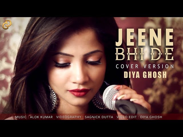 Jeene Bhi De | Female Cover by Diya Ghosh |  Yasser Desai | Dil Sambhal Jaa Zara (Star Plus) class=