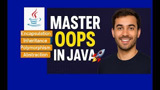 Java OOPs Concepts Explained with Examples | Encapsulation, Inheritance,Polymorphism,Abstraction #24