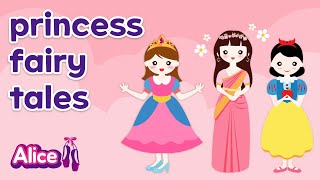 3 Tales | The Best Princess Tales | storytelling | Fairy Tales | Alice