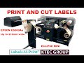 Digital label printer and finisher - Epson C6500Ae and ECLIPSE MINI + Labels-U-Print ® - KTEC GROUP
