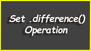 Python Programs #44: Set .difference() Operation