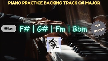 Piano / Keys Practice Backing Track (No Piano) | C# Major | F# G# Fm Bbm  | 88 Bpm #piano #keyboard