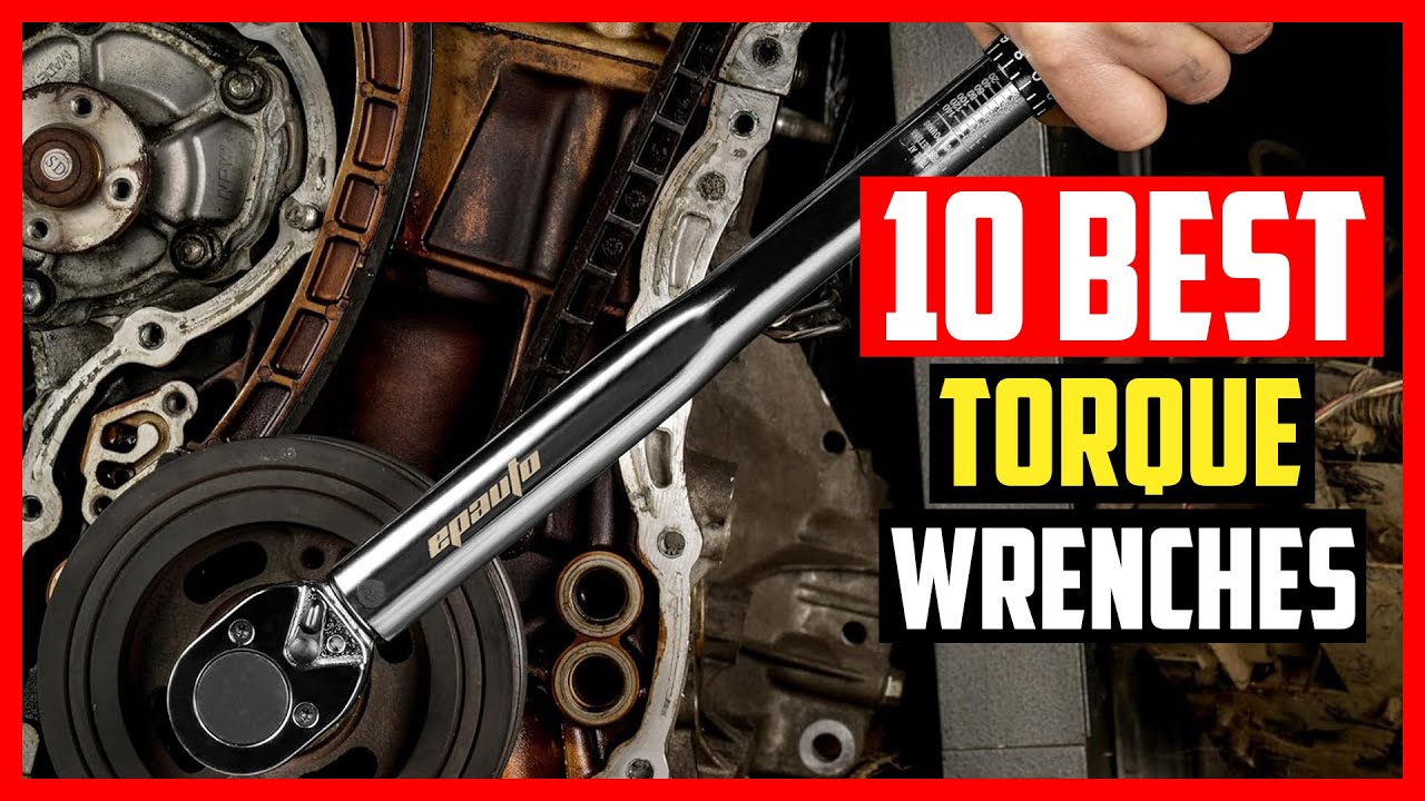 Top 10 Best Torque Wrenches 2026 - YouTube