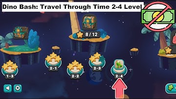 Dino Bash: Travel Through Time 2-4 Level [without MONEY]