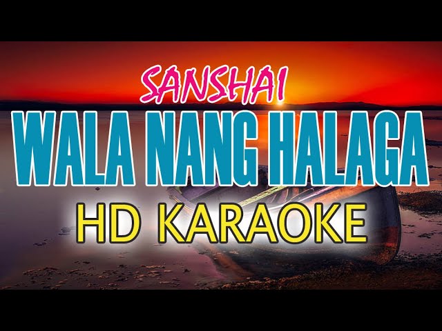 Wala Nang Halaga by Sanshai | KARAOKE VERSION | Arranged Instrumental Music class=