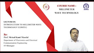 Lecture 5: Introduction to Millimeter-Wave Technology (Contd.)