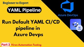 Part 3- Run Default YAML pipeline in Azure DevOps  | How to create YAML pipeline for beginners |
