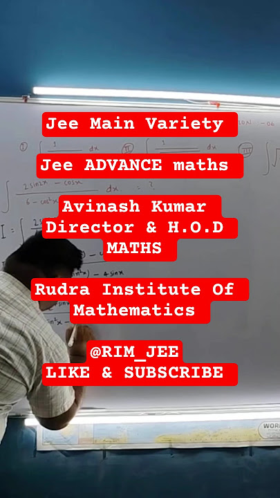 INDEFINITE INTEGRATION @RIM_JEE #jeeadvanced #rudrainstituteofmathematics
