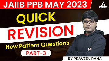 JAIIB PPB Quick Revision | New Pattern Questions #3 | JAIIB May 2023
