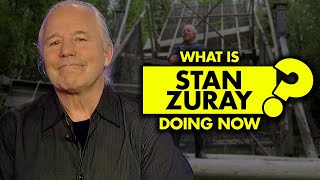 What is Stan Zuray from “Yukon Men” doing now?