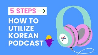 SUB/PDF) How to improve Korean listening - Tips for Podcast lovers❤️