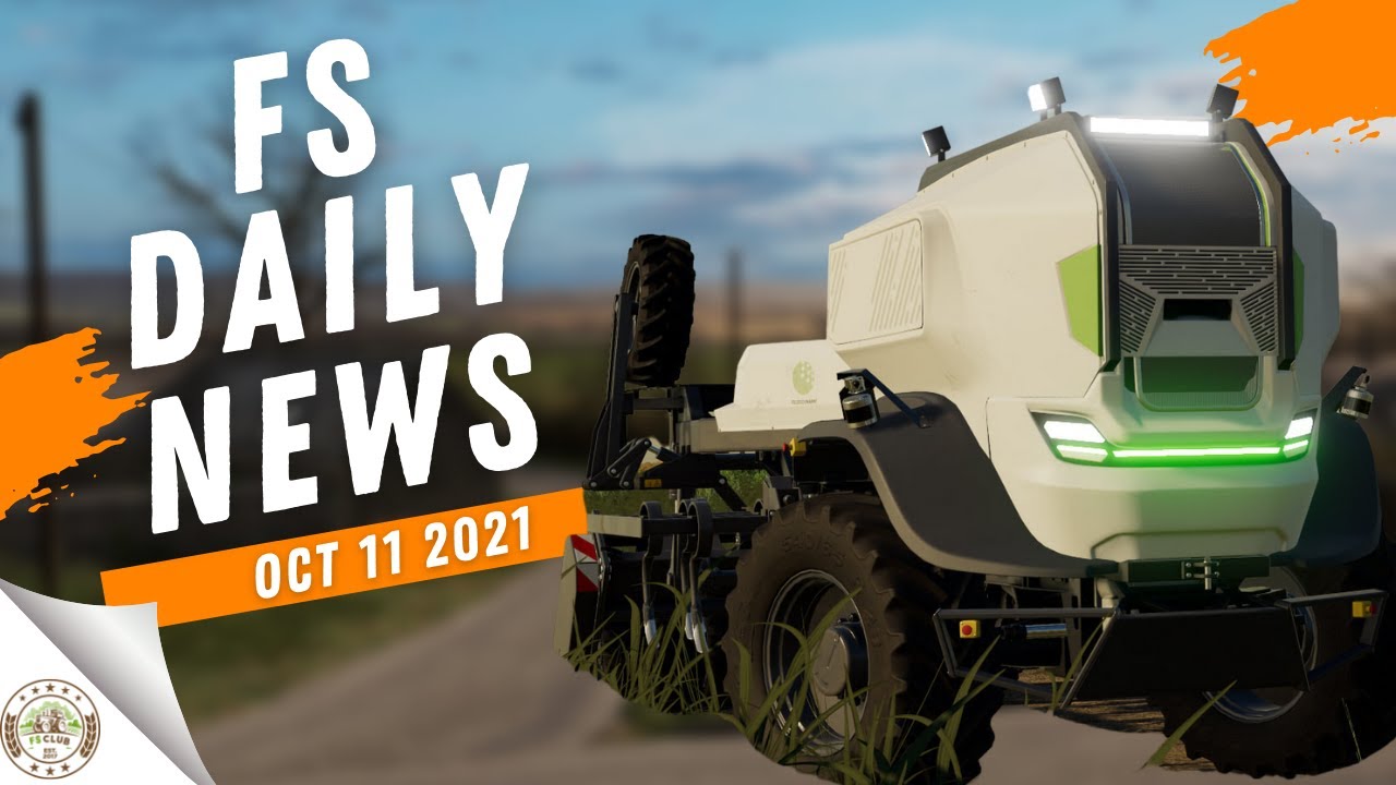 FS DAILY NEWS! Autonomous Tractor, TLX 3500 Update, Plus Testing List ...