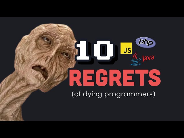 10 regrets of experienced programmers class=