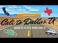 We moved to Dallas,TX during the PANDEMIC| WE DROVE FOR 24 HOURS STRAIGHT| ROADTRIP