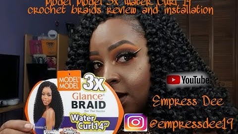 Model Model 3x Glance braids Water Curl 14" review and installation| DIY crochet braids review 2019