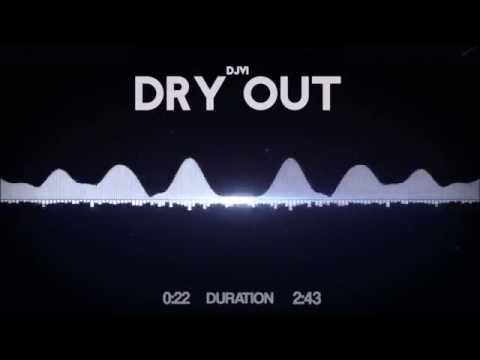 DJVI Dry Out