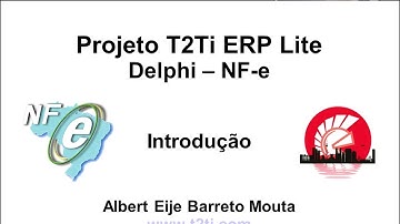 T2Ti ERP Lite - Delphi - NF-e - Video Aula 01 - Introdução