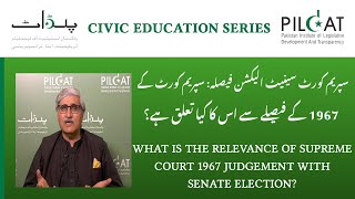 What is the relevance of Supreme Court 1967 Judgement with Senate Election?