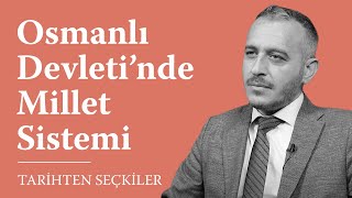 Osmanlı Devleti’nde Millet Sistemi - Doç. Dr. Ramazan Erhan Güllü