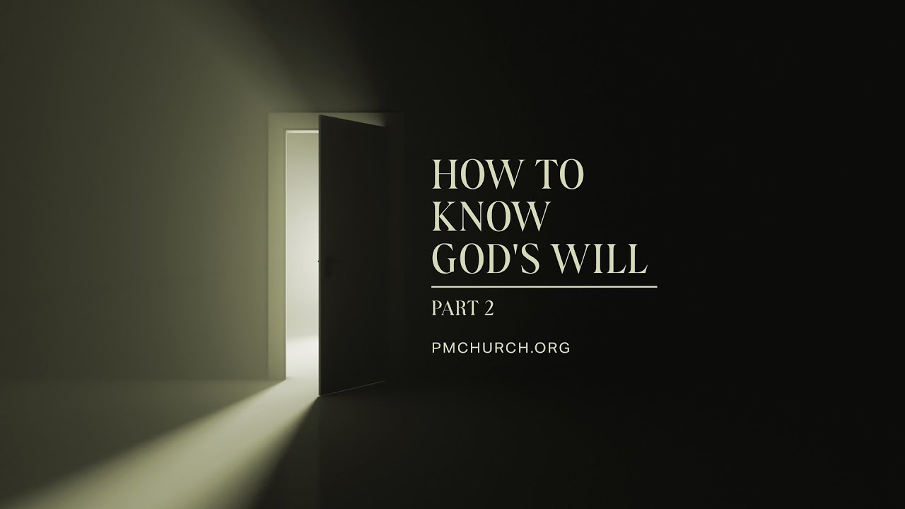 How to Know God's Will – Part 2 - YouTube