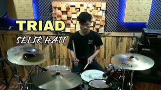 Selir Hati - TRIAD (Drum Cover)