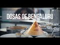 Dosas of bengaluru  blore by bic
