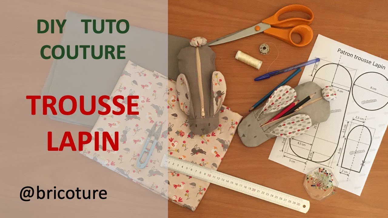 012 - DIY - Tuto Couture Facile - Trousse Lapin - patron gratuit à télécharger
