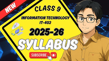 Class 9 Information Technology-402 Syllabus 2025-26 | CBSE Class 9 IT-402 Syllabus | CBSE Board