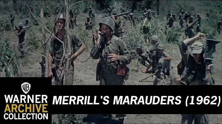 Trailer HD | Merrill's Marauders | Warner Archive