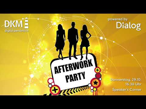 DKM Afterwork-Party powered by Dialog