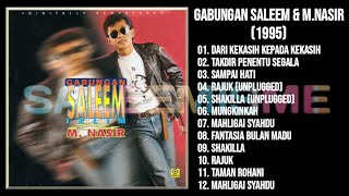 SALEEM - GABUNGAN SALEEM IKLIM DAN M. NASIR (1995) FULL ALBUM